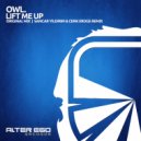 OWL. - Lift Me Up
