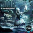 AMB - Dreamtime With A Flute (Remix)