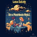 Luca Cutolo - On A Moonless Night