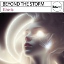 Beyond The Storm - Etheria (Original Mix)