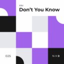 Kiki - Don\'t You Know (Radio Edit)