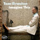 Tom Braxton - Good To Go