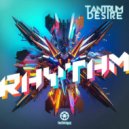 Tantrum Desire - Rhythm