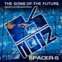 Spacer-S & Andrea K & P. Barbieri - The Song Of The Future (Andrea K & P.Barbieri Remix)
