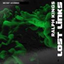 Ralph Kings - Lost Links (Original Mix)