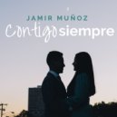 Jamir Munoz - Contigo Siempre ()