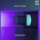 Moe Turk - Deepzm