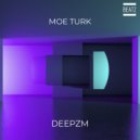 Moe Turk - Deepzm (Deep Dub Mix)