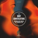 Antdot, MAXI MERAKI, Samm (BE) feat. Starving Yet Full - Body Conversations