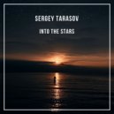 Sergey Tarasov - Into the Stars ()