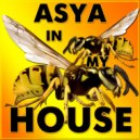 ASYA - In My House