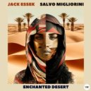 Jack Essek & Salvo Migliorini - Enchanted Desert