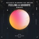 Old & Kid vs. Da Chreem!!! feat. Grey Side - Feeling A Goodbye (Iac Side Remix)