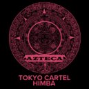 Tokyo Cartel - Himba