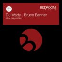 DJ Wady, Bruce Banner - Mule