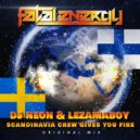 DJ Neon & LEZAMAboy - Scandinavia Crew Gives You Fire