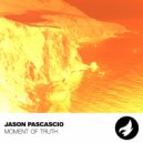 Jason Pascascio - Moment Of Truth
