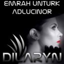 Emrah Unturk - Adlucinor (Introspective Mix)