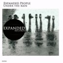 Expanded People - Under The Rain (Theodore Kapsanis Remix)