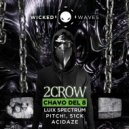 2CROW - Chavo Del 8