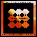 Andrey Cosmo - Believe In Yourself