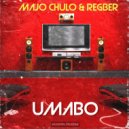 Majo Chulo & Regber - Umabo (Extended Vocal Mix)