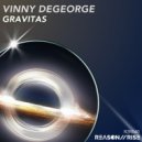 Vinny DeGeorge - Gravitas