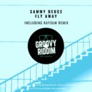 Sammy Deuce - Fly Away (KAYSUM Remix)
