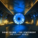 DONT BLINK - THE STATEMENT