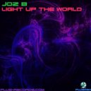 Joz B - Light Up The World