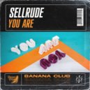 SellRude - You Are