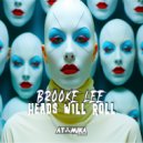 Brooke Lee - Heads Will Roll