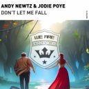 Andy Newtz & Jodie Poye - Don't Let Me Fall