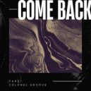 TARZI, Colonel Groove, Aidan Bryson - Come Back (Radio Edit)