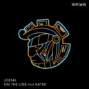 Joeski Feat. Katiie - On The Line (Radio Edit)