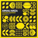 Arnau Ariza - Madness X (Original Mix)