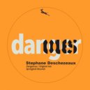 Stephane Deschezeaux - Dangerous