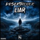DesertMeyer - Liar