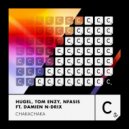 Damien N-Drix, Tom Enzy, Nfasis, Hugel - Chakachaka (Extended Mix)