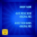 Orion Vadim - Rave Music Rush