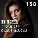DJ GELIUS - Beautiful Vocal Trance 158 ()