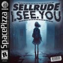 SellRude - I See You