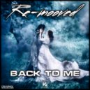 Re-mooved - Back To Me