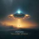 Yellow Space - Future