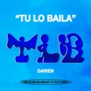 Darien (USA) - Tu Lo Baila (Original Mix)