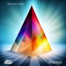 Electronic Youth - Always (Original Mix)