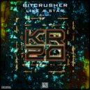 BITCRUSHR - Like A Star (Extended Mix)