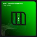 Spy & Fischer & Miethig - One Wish
