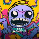 B&E - I Need Money