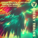 Jordan Wroth & Kenny Hayes - Broken Wings (Robert Curtis Remix)